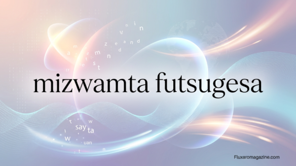 Understanding Mizwamta Futsugesa: An Emerging Concept